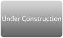 Under Construction